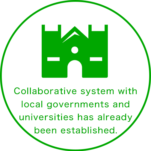 Collaborative system with local governments and universities has already been established.